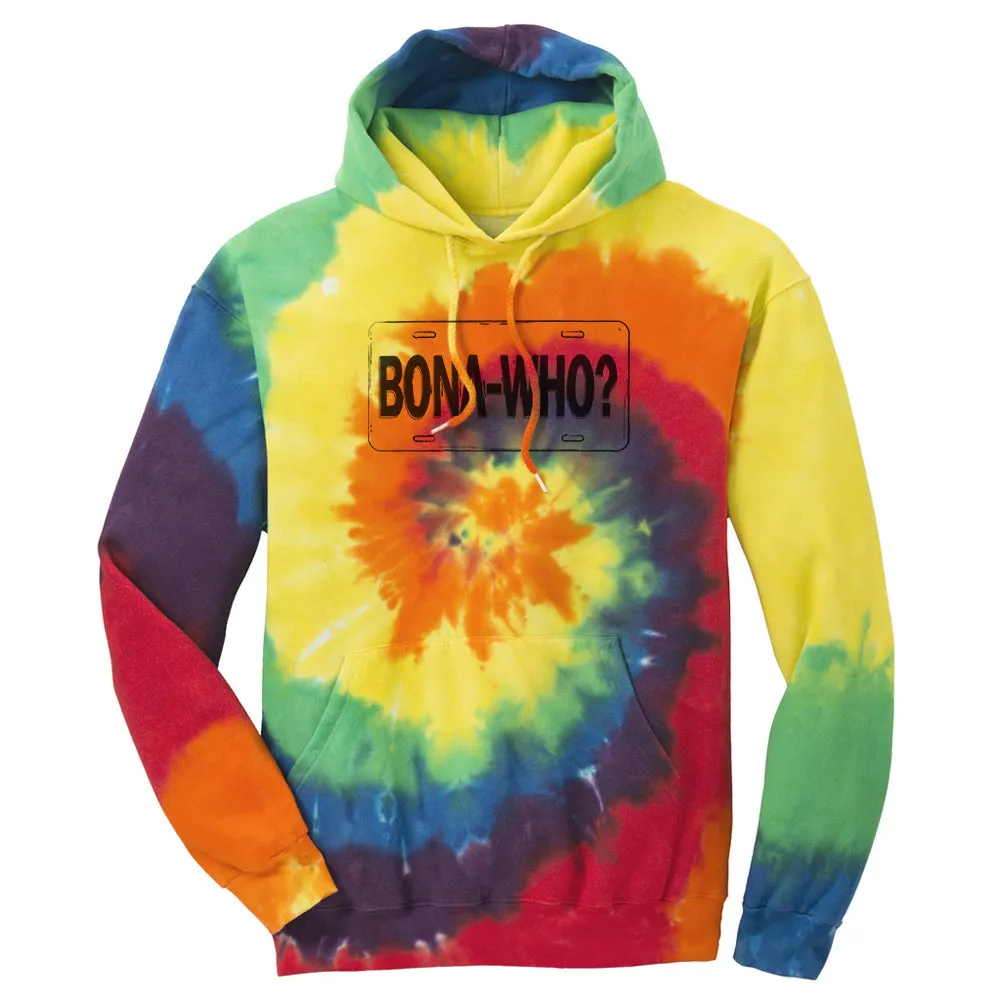 Bona Who? Tie Dye Pullover Hoodie (Unisex)