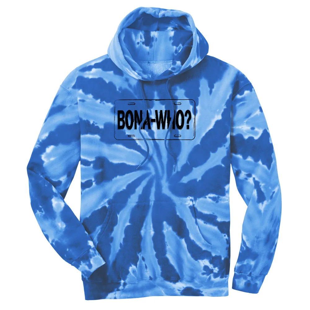 Bona Who? Tie Dye Pullover Hoodie (Unisex)